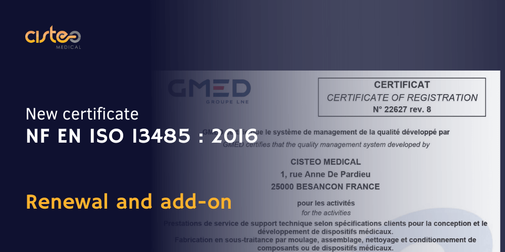 Cisteo MEDICAL étend son champ de certification ISO 13485 vers l'implant actif et le logiciel